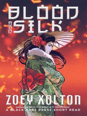 cover image of Blood and Silk